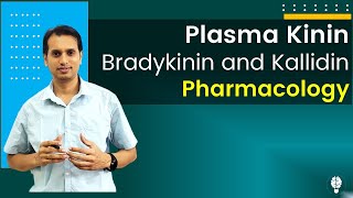 Plasma Kinin Pharmacology Bradykinin and Kallidin [upl. by Anaek]