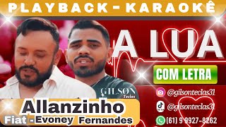 A Lua Allanzinho Feat Evoney Fernandes  playback karaokê [upl. by Im]