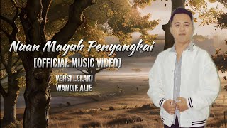 NUAN MAYUH PENYANGKAI OFFICIAL MALE VERSION [upl. by Norvan]