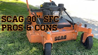 An Honest Review On The Scag 30” SFC My Likes amp Dislikes [upl. by Nitsur242]