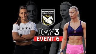 DAY 3  EVENT 6  MAYENNE THROWDOWN 2023  LIVE [upl. by Wilinski]