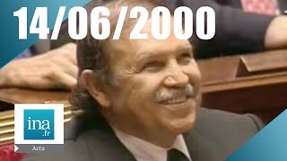 20h Antenne 2 du 14 juin 2000  Bouteflika sadresse aux députés français  Archive INA [upl. by Kotta]