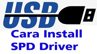 Cara Mudah Install Driver SPD Spreadtrum Solved Tested 100 [upl. by Andreana]