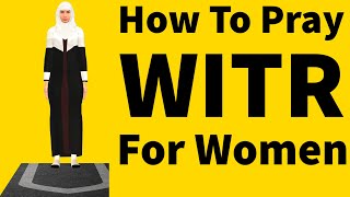 How To Pray Witr For Woman Beginners Namaz Islam [upl. by Naid]