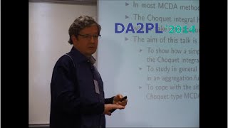 DA2PL2014  Preference modeling with Choquet integral  Michel Grabisch [upl. by Mable]