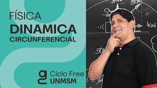 FÍSICA  Dinámica Circunferencial CICLO FREE [upl. by Jumbala784]