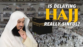 Is Delaying Hajj Really Sinful  Mufti Menk [upl. by O'Dell]