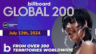 Billboard Global 200 Singles of This Week July 13th 2024 [upl. by Ailla]