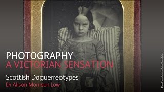 Photography A Victorian Sensation – Scottish daguerreotypes [upl. by Scheer]