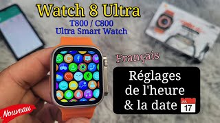 Comment Régler lheure Sur Une Montre Connectée Smartwatch Series 8 Ultra  T800  C800 [upl. by Rianna]