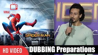 Tiger Shroff About His Dubbing For Spider Man Homecoming  SpiderMan Homecoming Hindi [upl. by Oliy]