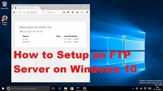 How to Setup an FTP Server on Windows 10 [upl. by Aiynat]