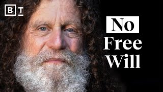 You have no free will at all  Stanford professor Robert Sapolsky [upl. by Golda630]