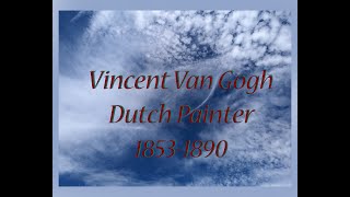 Van Gogh – video slideshow 2023 [upl. by Ahtibat]