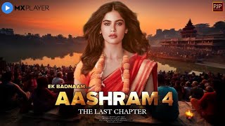 Aashram Last Chapter 4  Bobby Deol   Prakash Jha  Mx Player Original Aashram Season 4 Aashram4 [upl. by Irrahs98]