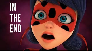 In The End Miraculous Ladybug AMV Season 4 Finale [upl. by Botzow]