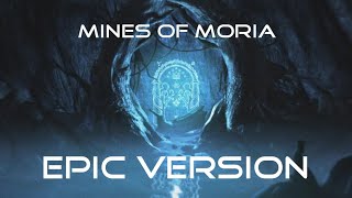 Dwarrowdelf Mines of Moria Theme  EPIC VERSION [upl. by Terces549]