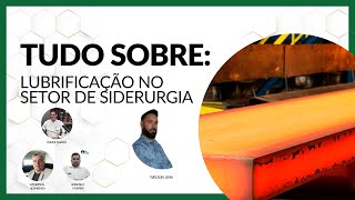 Lubrificação no Setor de Siderurgia [upl. by Ecnav]