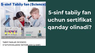 5sinf tabiiy fan sertifikatini olish [upl. by Eixid]