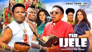 New Movie  IJELE Season 1 6  Osita IhemeChinedu Ikedieze Nigerian Movie 2024 Latest Full Movies [upl. by Atazroglam]