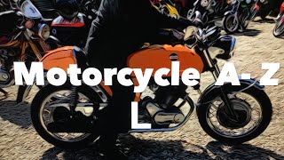 Classic Motorcycle A Z the Letter L [upl. by Ninaj691]