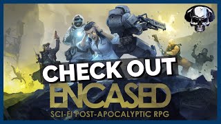 Check Out Encased  FalloutInspired CRPG [upl. by Asp]