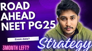 Best STRATEGY To Crack NEET PG 25  Exam Date Last 3 Months Left AIR 1074637marks [upl. by Boucher675]