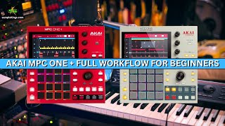 The AKAI MPC ONE BEGINNERS FULL WORKFLOW Guide [upl. by Renee817]