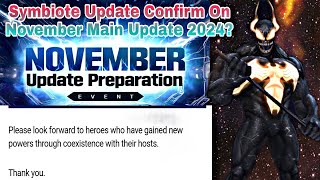 Symbiote Update Confirm On November Main Update 2024  Marvel Future Fight [upl. by Goar]