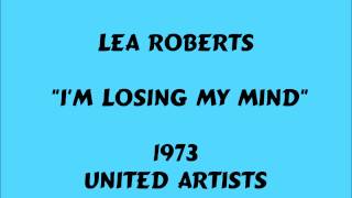 Lea Roberts  Im Losing My Mind  1973 [upl. by Nauquf]