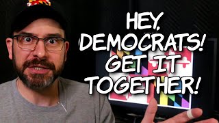 Hey Democrats Get It Together [upl. by Fita]