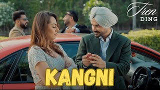 HIMMAT SANDHU  KANGNI Official Video SWEETAJ BRAR  MANDEEP MAAVI  New Punjabi Songs [upl. by Llorrac]