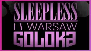 Goloka  Sleepless in Warsaw 2007 [upl. by Annaujat203]