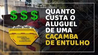 Valor de LOCAÇÃO da CAÇAMBA ESTACIONÁRIA para entulho [upl. by Auburta]