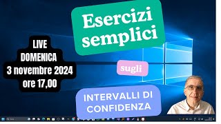 ESERCIZI SEMPLICI SUGLI INTERVALLI DI CONFIDENZA [upl. by Octavus]