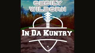 Cecily Wilborn  In Da Kuntry Official Audio [upl. by Nylssej]