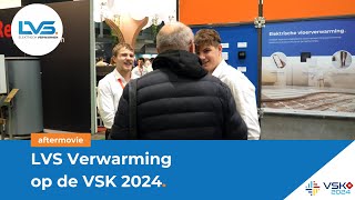 Aftermovie LVS Verwarming op de VSKinstallatiebeurs 2024 [upl. by Ardnalahs778]