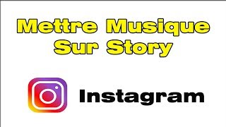 Comment mettre musique sur story Instagram musique Story Instagram [upl. by Randell]