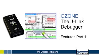 Ozone – The JLink Debugger  Features Part 1 [upl. by Oruhtra]