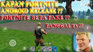 FORTNITE ANDROID RESMI RILIS MUSIM PANAS INI  DAN FAKE FORTNITE BETA [upl. by Negrom707]