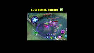 Mlbb Alice Healing Tutorial✅ mlbb mlbbshorts 31gamingbrothers mobilelegends [upl. by Ieso]