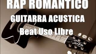 PISTA RAP ROMANTICO  Guitarra Acustica [upl. by Lleynad]