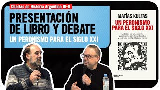 Eduardo Sartelli conversa con Matías Kulfas sobre su nuevo libro Cat Historia Argentina III 2024 [upl. by Adok]