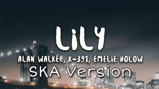 Alan Walker  Lily Cover Reggae Ska Version [upl. by Sivet754]