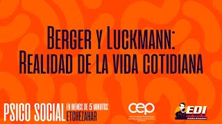 Berger y Luckmann Realidad de la vida cotidiana [upl. by Arayc]