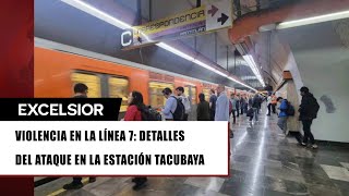 Tras ataque en Metro Tacubaya CDMX 2 siguen hospitalizados uno grave [upl. by Hattie]