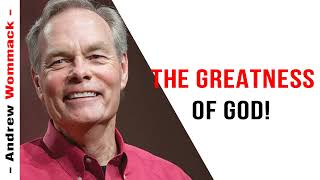 Andrew Wommack 2022 🔥 The Greatness of God [upl. by Marthe]