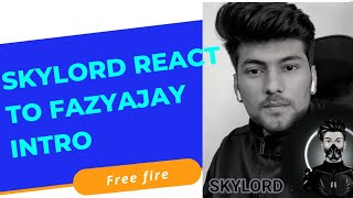 Skylord reaction on fozyajay new funny intro 😀😀😀😀😁😁😁 [upl. by Airenahs]