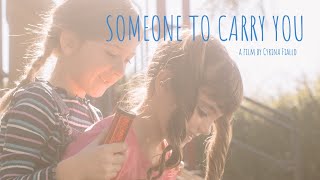 Someone To Carry You Short Film [upl. by Lorens239]