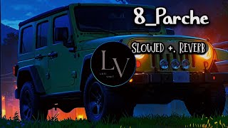 8 Parche  Lofi edit By  Lofi Vinit  Singer Baani Sandhu [upl. by Aisena]